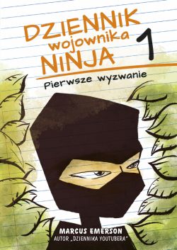 Okadka ksiki - Dziennik wojownika ninja. Pierwsze wyzwanie