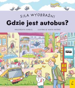 Okadka ksiki - Sia wyobrani. Gdzie jest autobus?