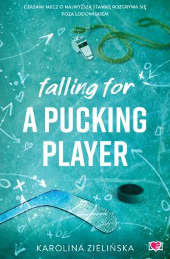 Okadka ksiki - Falling For A Pucking Player