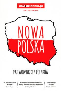 Okadka ksiki - Nowa Polska. Przewodnik dla Polakw