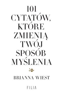Okładka książki - 101 cytatów, które zmienią twój sposób myślenia