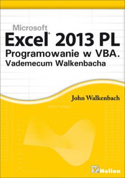 Okadka ksiki - Excel 2013 PL. Programowanie w VBA. Vademecum Walkenbacha