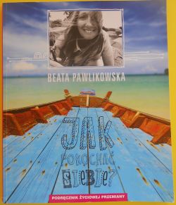 Okadka ksiki - Jak pokocha siebie? Podrcznik yciowej przemiany