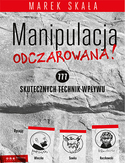 Okadka ksiki - Manipulacja odczarowana! 777 skutecznych technik wpywu