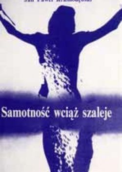 Okładka książki - Samotność wciąż szaleje