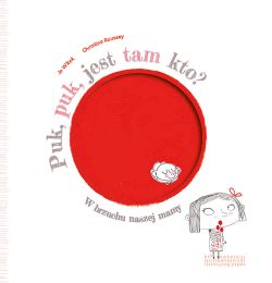 Okadka ksiki - Puk Puk, jest tam kto? W brzuchu naszej mamy