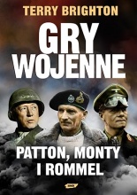 Okadka ksiki - Gry wojenne. Patton,Monty i Rommel