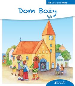 Okadka ksiki - Dom Boy. (seria: Mali Odkrywcy Wiary)