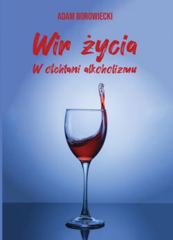 Okadka ksiki - Wir ycia. W otchani alkoholizmu