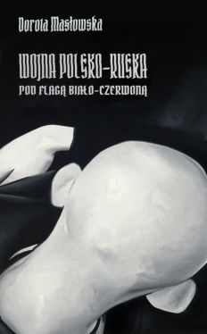 Okadka ksiki - Wojna polsko-ruska pod flag biao-czerwon