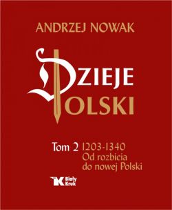 Okadka ksiki - Dzieje Polski. Tom 2. Od rozbicia do nowej Polski