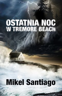 Okadka ksiki - Ostatnia noc w Tremore Beach