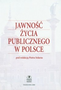 Okadka ksiki - Jawno ycia publicznego w Polsce