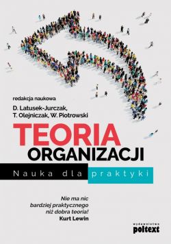 Okadka ksiki - Teoria organizacji. Nauka dla praktyki