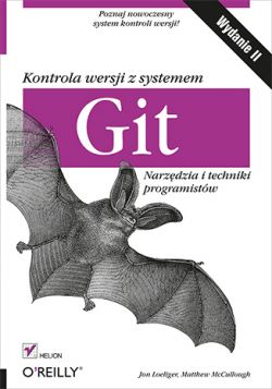 Okadka ksiki - Kontrola wersji z systemem Git. Narzdzia i techniki programistw. Wydanie II