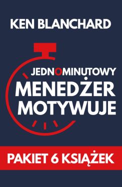 Okadka ksiki - PAKIET Jednominutowy Meneder motywuje. Pakiet 6 ksiek