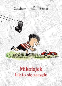Okładka książki - Mikołajek: Jak to się zaczęło