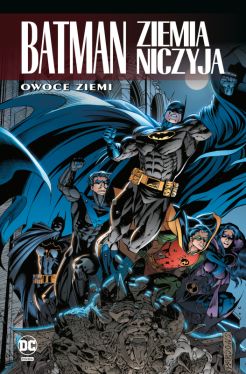 Okadka ksiki - Batman. Ziemia niczyja. Owoce ziemi. Tom 5