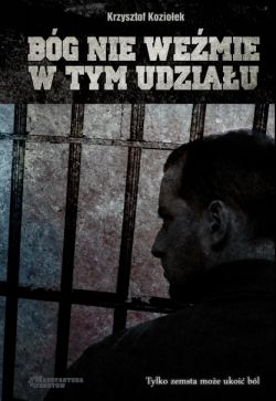 Okadka ksiki - Bg nie wemie w tym udziau 