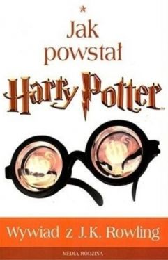 Okadka ksiki - Jak powsta Harry Potter