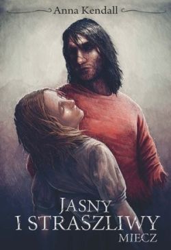 Okadka ksiki - Jasny i straszliwy miecz