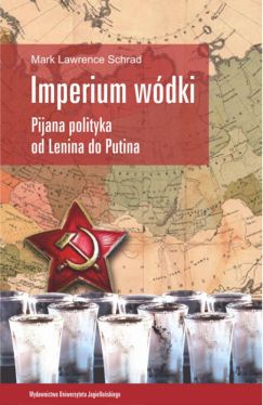 Okadka ksiki - Imperium wdki. Pijana polityka od Lenina do Putina