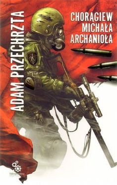 Okładka książki - Chorągiew Michała Archanioła