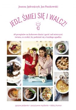 Okadka ksiki - Jedz, miej si i walcz!