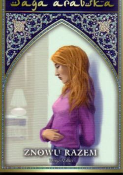 Okadka ksiki - Saga arabska tom 14. Znowu razem