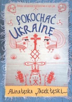 Okadka ksiki - Pokocha Ukrain