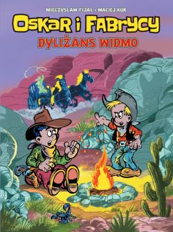 Okadka ksiki - Oskar i Fabrycy , tom 2. Dylians widmo