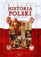 Okadka ksiki - Wielka historia Polski