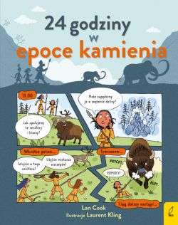 Okadka ksiki - 24 godziny w epoce kamienia
