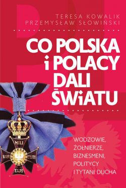 Okadka ksiki - Co Polska i Polacy dali wiatu