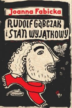 Okadka ksiki - Rudolf Gbczak i stan wyjtkowy