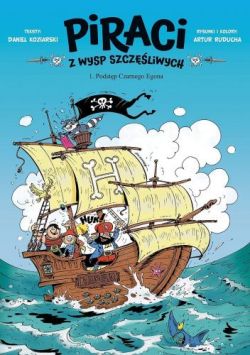 Okadka ksiki - Piraci z Wysp Szczliwych. Podstp Czarnego Egona