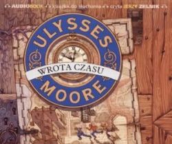Okadka ksiki - Ulysses Moore: Wrota czasu (audiobook)