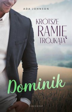 Okadka ksiki - Krtsze rami trjkta. Tom 2: Dominik