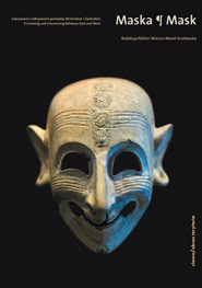 Okadka ksiki - Maska. Zakrywanie i odkrywanie pomidzy Wschodem a Zachodem
