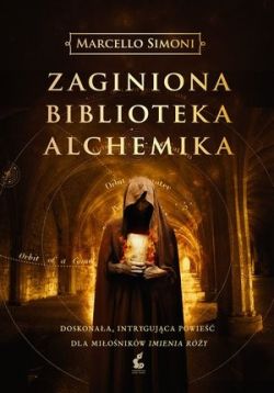 Okadka ksiki - Zaginiona biblioteka alchemika