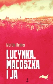 Okładka książki - Lucynka, Macoszka i ja