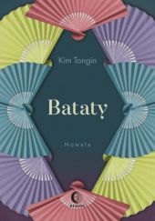 Okadka ksiki - Bataty. Nowele.