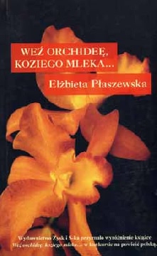 Okadka ksiki - We orchide, koziego mleka...