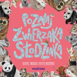 Okadka ksiki - Poznaj zwierzaka sodziaka