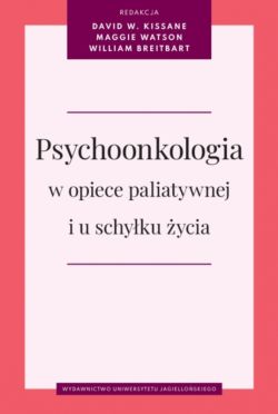 Okadka ksiki - Psychoonkologia w opiece paliatywnej i u schyku ycia