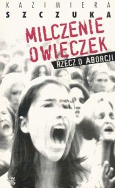 Okadka ksiki - Milczenie owieczek. Rzecz o aborcji