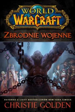 Okadka ksiki - World of Warcraft: Zbrodnie wojenne