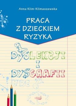 Okadka ksiki - Praca z dzieckiem ryzyka dysleksji i dysgrafii 