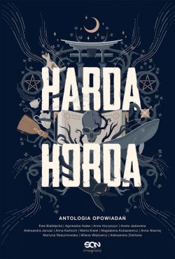 Okadka ksiki - Harda Horda. Antologia opowiada