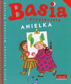 Okadka ksiki - Basia i przyjaciele. Anielka